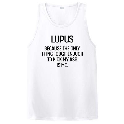 Lupus Becasue The Only Thing Tough Enough To Kick My Ass Is Me PosiCharge Competitor Tank