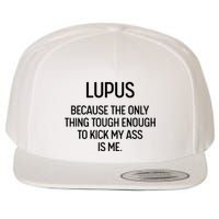 Lupus Becasue The Only Thing Tough Enough To Kick My Ass Is Me Wool Snapback Cap