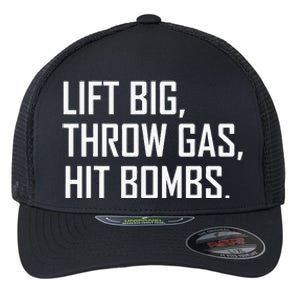 Lift Big Throw Gas Hit Bombs Flexfit Unipanel Trucker Cap