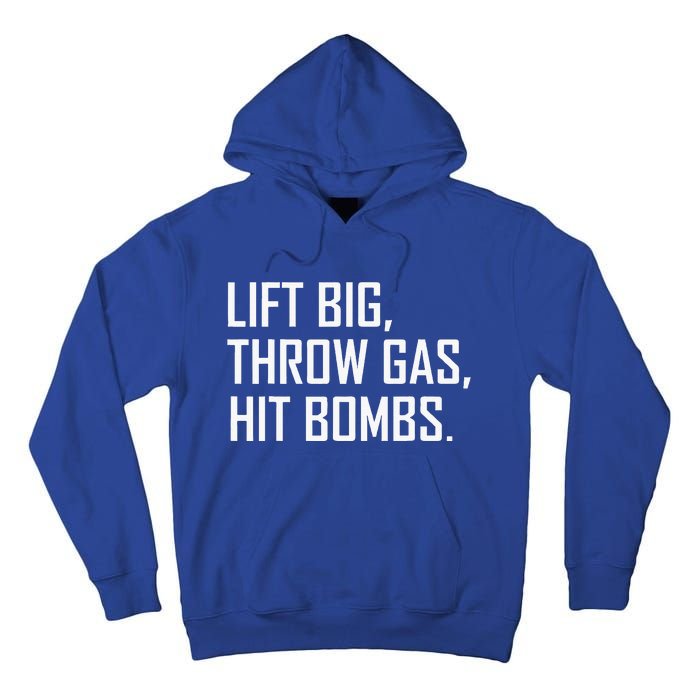 Lift Big Throw Gas Hit Bombs Tall Hoodie