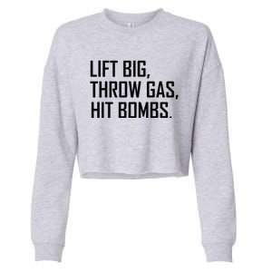 Lift Big Throw Gas Hit Bombs Cropped Pullover Crew