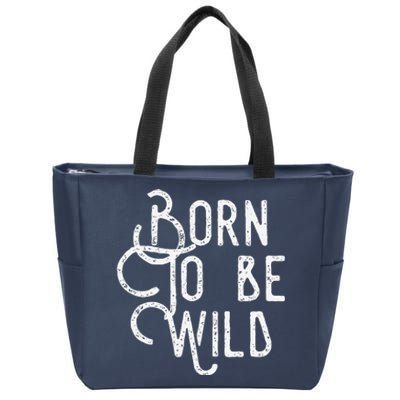 Lyriclyfe Born To Be Wild Zip Tote Bag