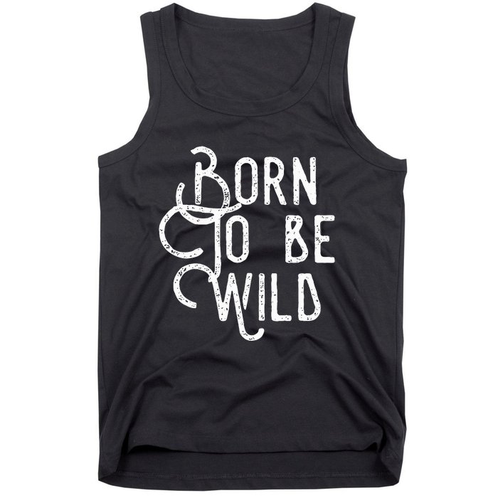 Lyriclyfe Born To Be Wild Tank Top