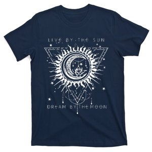 Live By The Sun Dream By The Moon T-Shirt