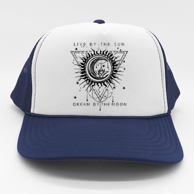 Live By The Sun Dream By The Moon Trucker Hat