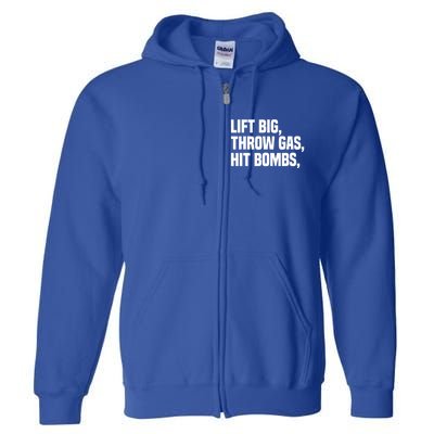 Lift Big Throw Gas Hit Bombs Full Zip Hoodie