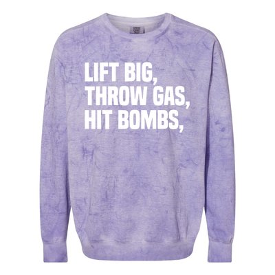 Lift Big Throw Gas Hit Bombs Colorblast Crewneck Sweatshirt