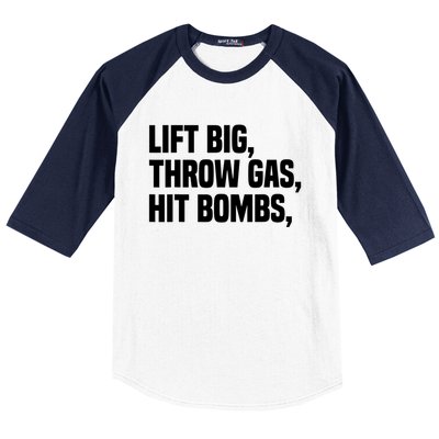 Lift Big Throw Gas Hit Bombs Baseball Sleeve Shirt