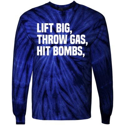 Lift Big Throw Gas Hit Bombs Tie-Dye Long Sleeve Shirt