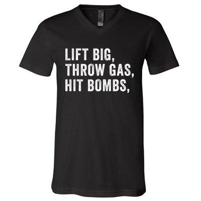 Lift Big Throw Gas Hit Bombs V-Neck T-Shirt