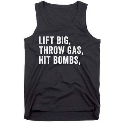 Lift Big Throw Gas Hit Bombs Tank Top