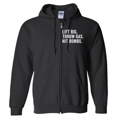 Lift Big Throw Gas Hit Bombs Full Zip Hoodie