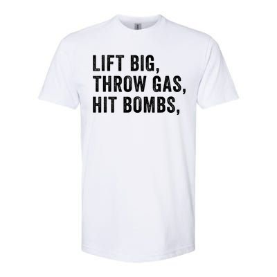 Lift Big Throw Gas Hit Bombs Softstyle CVC T-Shirt