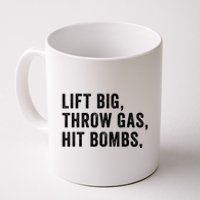 Lift Big Throw Gas Hit Bombs Coffee Mug