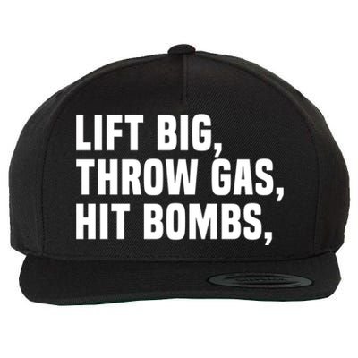 Lift Big Throw Gas Hit Bombs Wool Snapback Cap