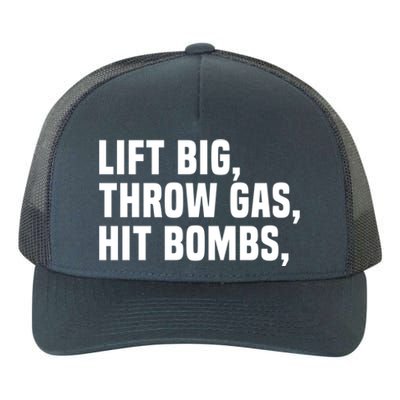 Lift Big Throw Gas Hit Bombs Yupoong Adult 5-Panel Trucker Hat