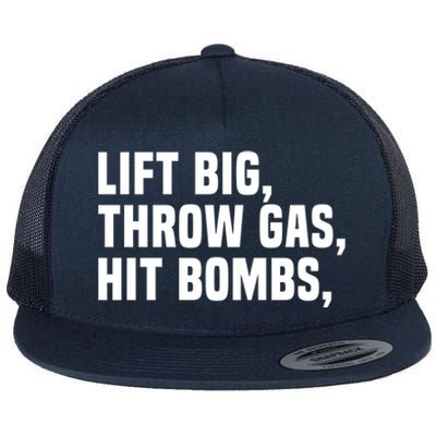 Lift Big Throw Gas Hit Bombs Flat Bill Trucker Hat