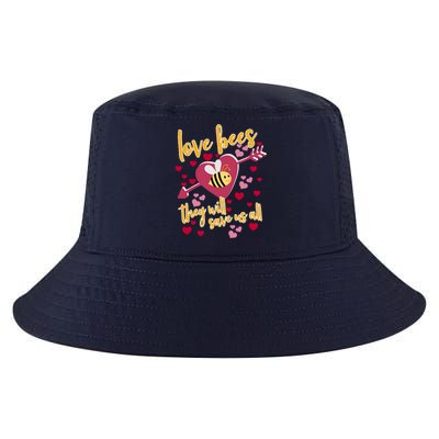 Love Bees - They Will Save Us All- Bee Keeper Valentines Day Cool Comfort Performance Bucket Hat