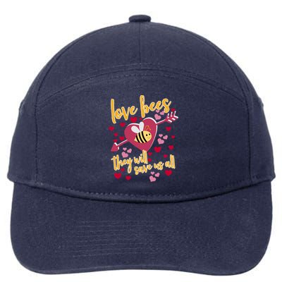 Love Bees - They Will Save Us All- Bee Keeper Valentines Day 7-Panel Snapback Hat