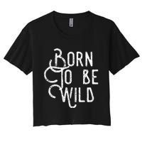 Lyriclyfe Born To Be Wild Women's Crop Top Tee