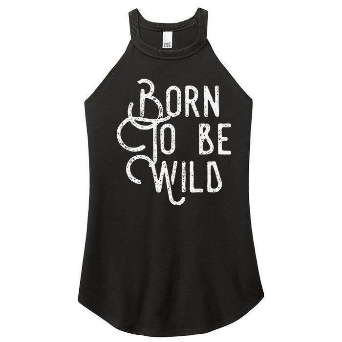 Lyriclyfe Born To Be Wild Women's Perfect Tri Rocker Tank