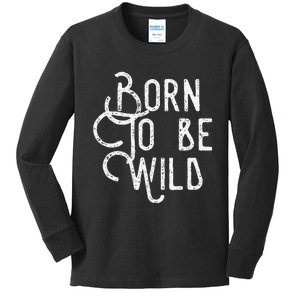 Lyriclyfe Born To Be Wild Kids Long Sleeve Shirt