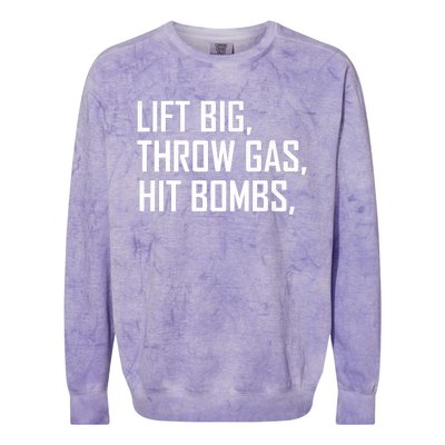 Lift Big Throw Gas Hit Bombs Colorblast Crewneck Sweatshirt