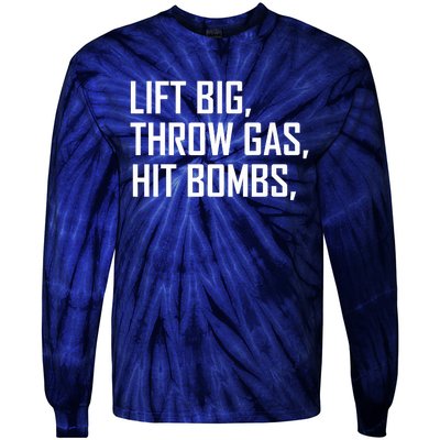 Lift Big Throw Gas Hit Bombs Tie-Dye Long Sleeve Shirt