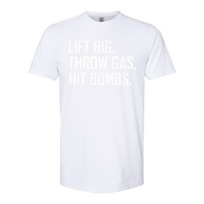 Lift Big Throw Gas Hit Bombs Softstyle CVC T-Shirt