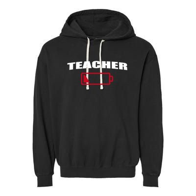 Low Battery Teacher Professional Teacher Life Career Gift Garment-Dyed Fleece Hoodie