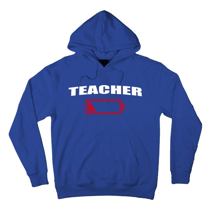 Low Battery Teacher Professional Teacher Life Career Gift Hoodie