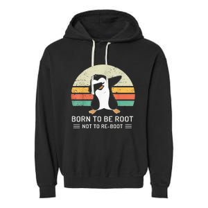 Linux Born To Be Boot Not To Be Root Funny Retro Linux Garment-Dyed Fleece Hoodie