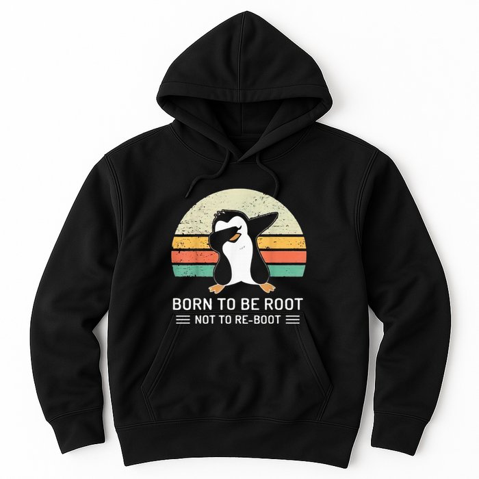 Linux Born To Be Boot Not To Be Root Funny Retro Linux Hoodie
