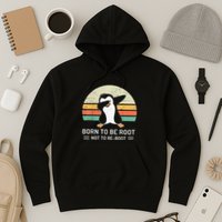 Linux Born To Be Boot Not To Be Root Funny Retro Linux Hoodie