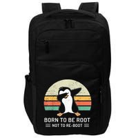 Linux Born To Be Boot Not To Be Root Funny Retro Linux Impact Tech Backpack
