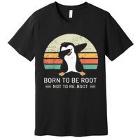 Linux Born To Be Boot Not To Be Root Funny Retro Linux Premium T-Shirt