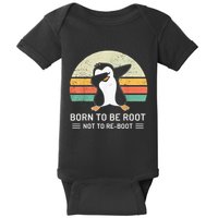 Linux Born To Be Boot Not To Be Root Funny Retro Linux Baby Bodysuit