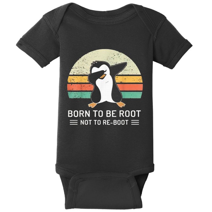 Linux Born To Be Boot Not To Be Root Funny Retro Linux Baby Bodysuit