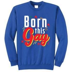 Lgbt Born This Gay Meaningful Gift Sweatshirt