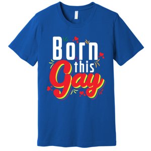 Lgbt Born This Gay Meaningful Gift Premium T-Shirt