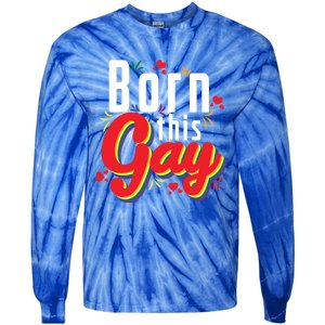 Lgbt Born This Gay Meaningful Gift Tie-Dye Long Sleeve Shirt