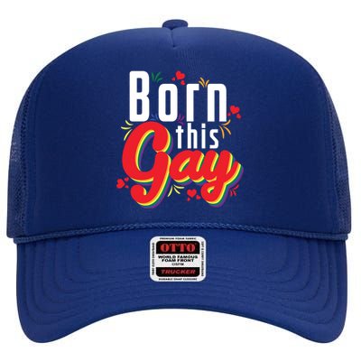 Lgbt Born This Gay Meaningful Gift High Crown Mesh Back Trucker Hat