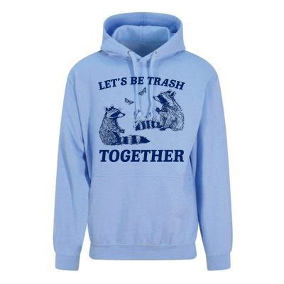 LetS Be Trash Together Unisex Surf Hoodie