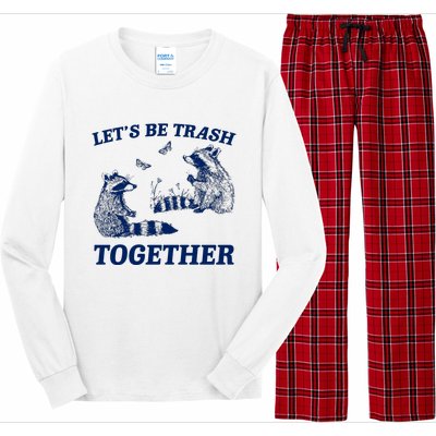 LetS Be Trash Together Long Sleeve Pajama Set