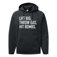 Lift Big Throw Gas Hit Bombs Performance Fleece Hoodie