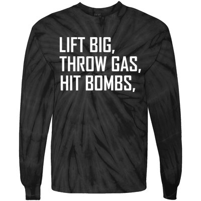 Lift Big Throw Gas Hit Bombs Tie-Dye Long Sleeve Shirt