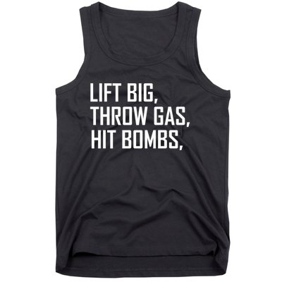 Lift Big Throw Gas Hit Bombs Tank Top