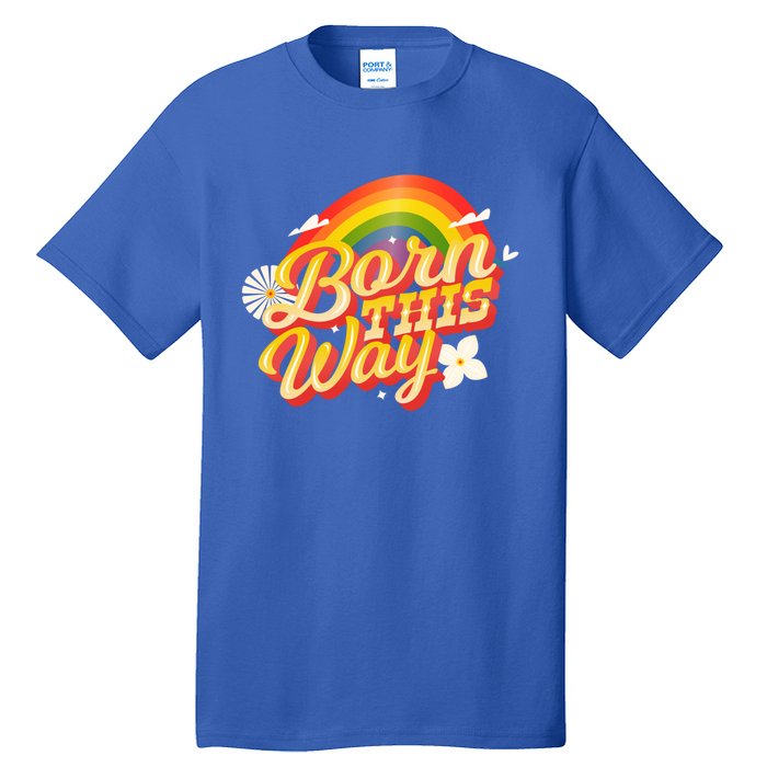 Lgbtq Born This Way Rainbow Flag Lgbt Flower Flag Design Funny Gift Tall T-Shirt