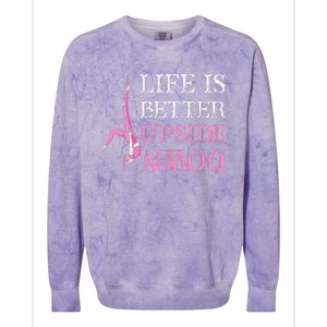 Life Better Upside Down Aerial Silk Aerialist Acrobatics Colorblast Crewneck Sweatshirt