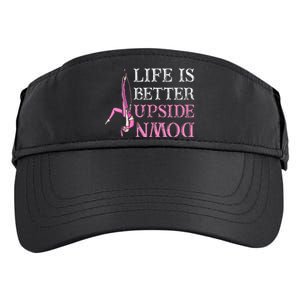 Life Better Upside Down Aerial Silk Aerialist Acrobatics Adult Drive Performance Visor